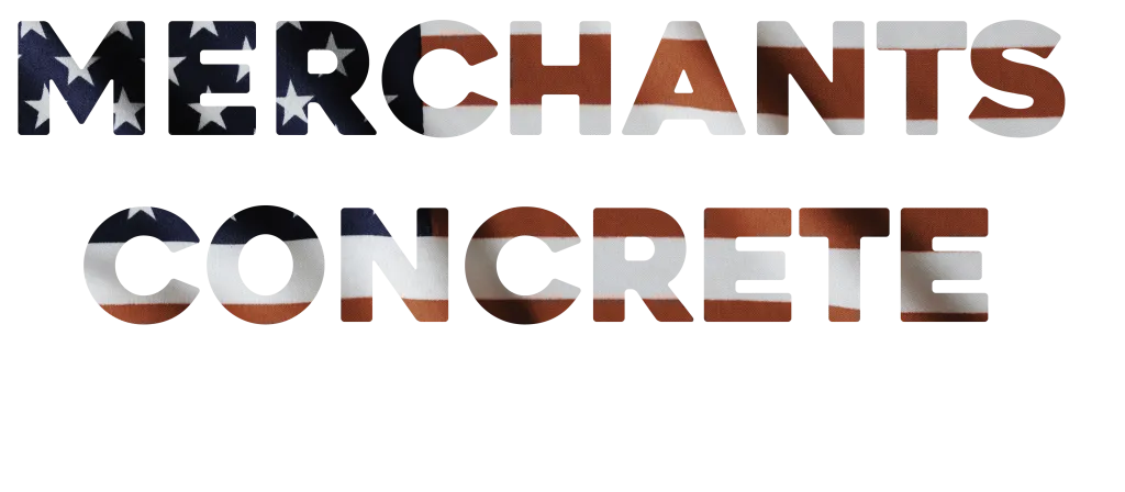 Merchant's Concrete Services with American Flag